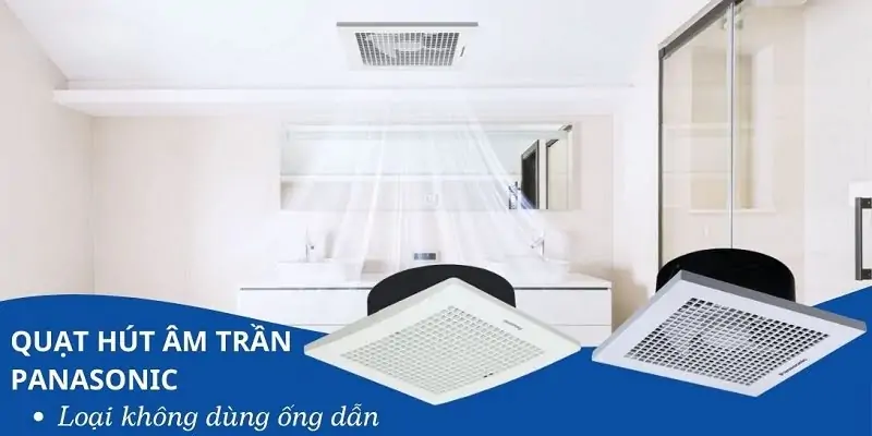 quạt h&uacute;t th&ocirc;ng gi&oacute; Panasonic ch&iacute;nh h&atilde;ng